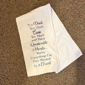 White Kitchen Towel with Humorous Quote NWOT